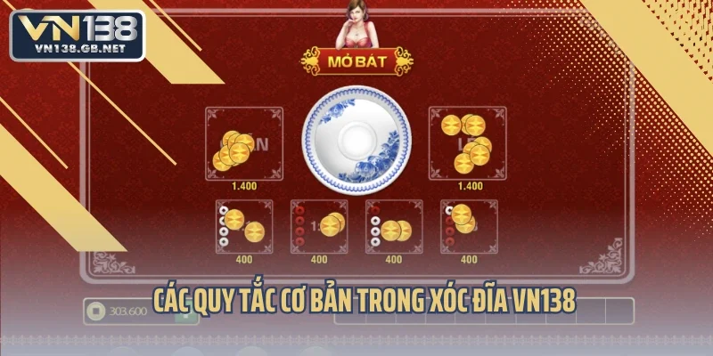 Các quy tắc cơ bản trong xóc đĩa VN138